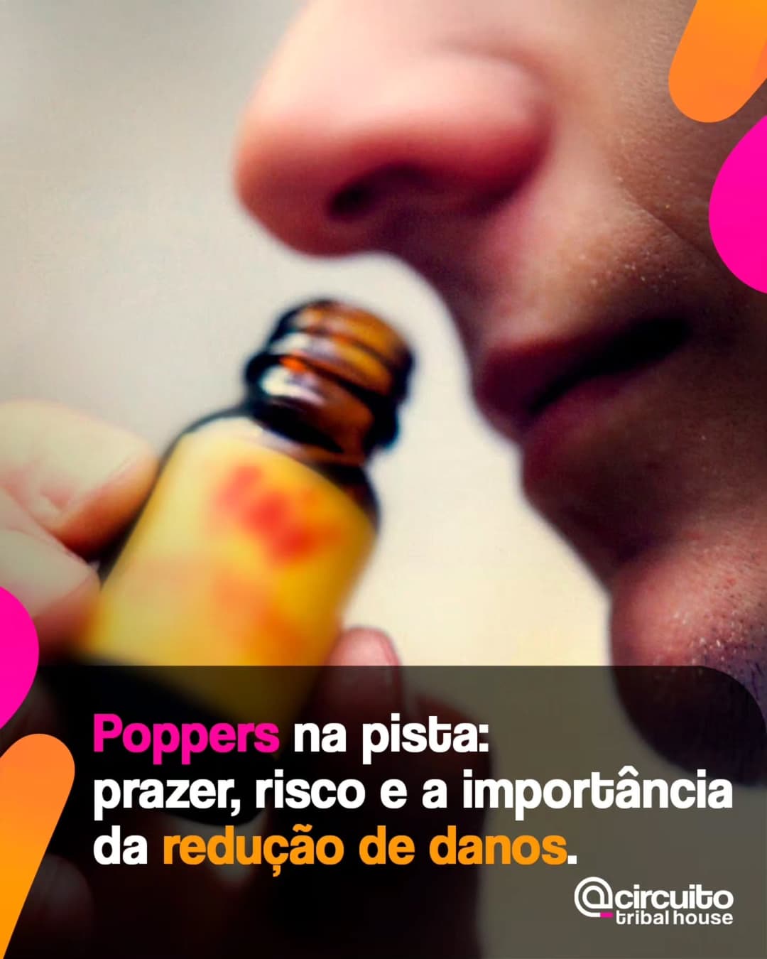 Os poppers são líquidos à base de nitritos, usados de forma recreativa principalmente por inalação