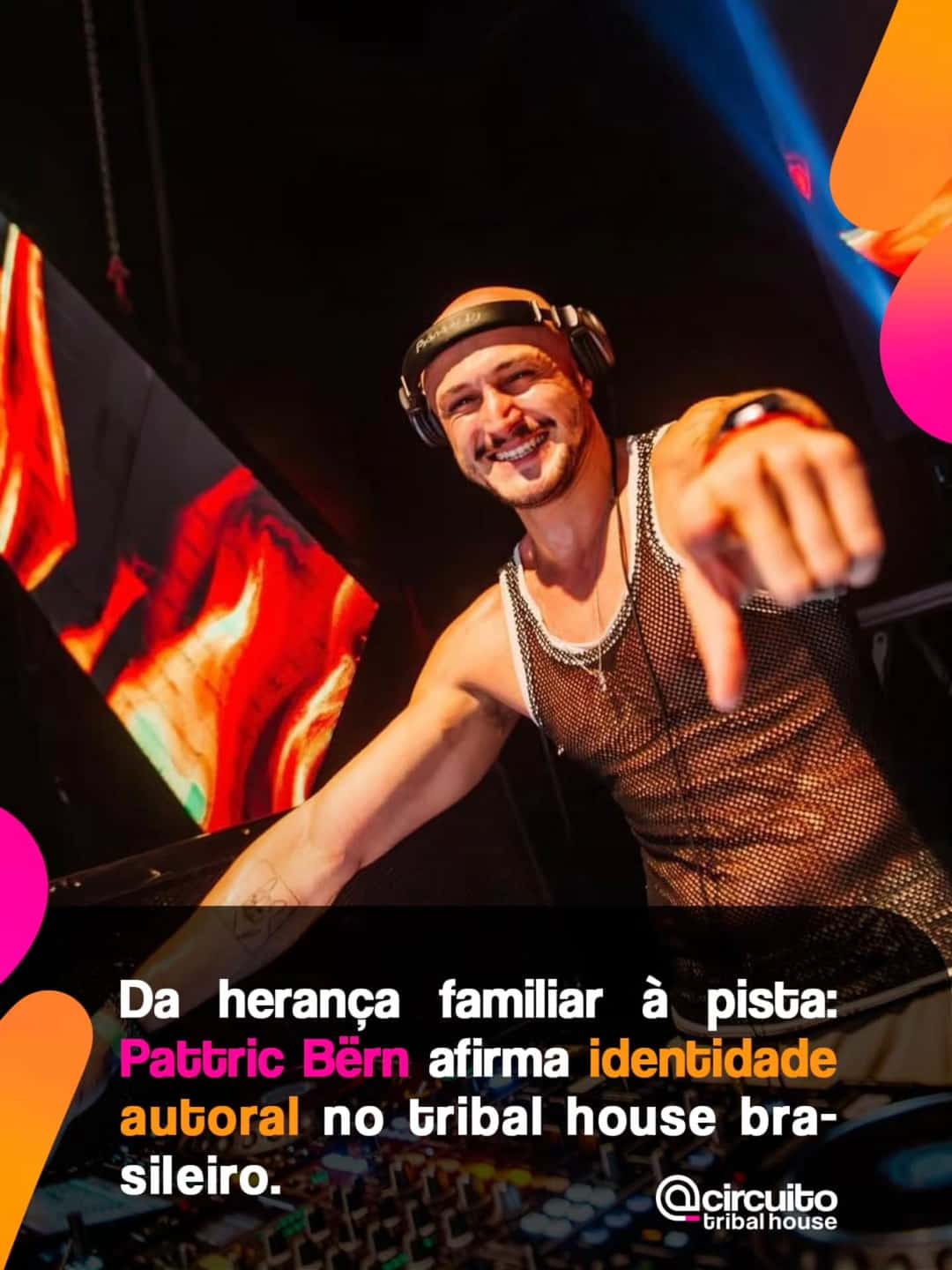 DJ e produtor mineiro, natural de Luz (MG) e residente no Rio de Janeiro, Pattric Bërn