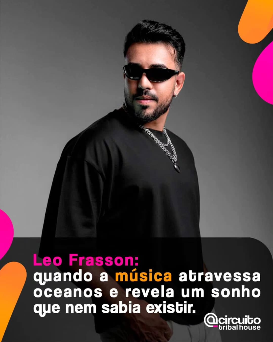 Para Leo Frasson @leofrasson , falar sobre o futuro da cena eletrônica e do tribal house
