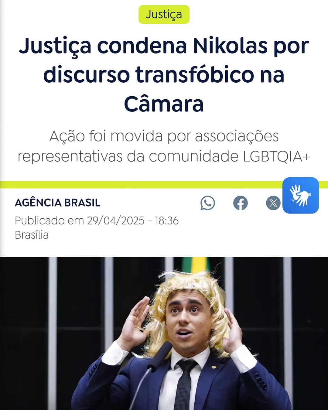 A Justiça do Distrito Federal condenou nesta terça-feira (29) o deputado federal Nikolas