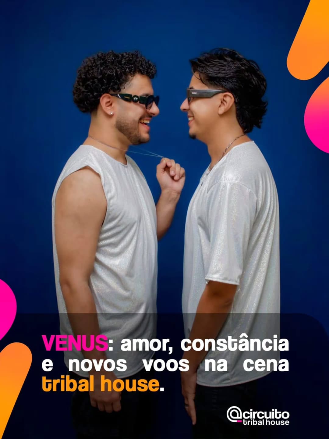 O DUO VENUS @venus.djs nasce do encontro entre pista, afeto e tempo