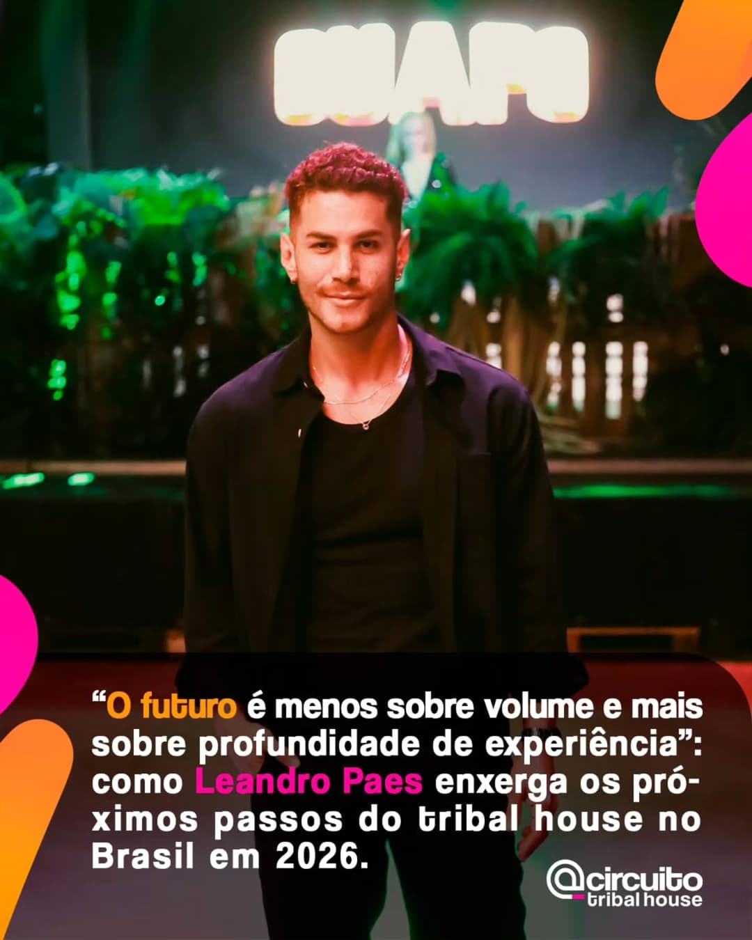 Celebrar a liberdade nunca foi apenas um slogan para o produtor da Guapo, Leandro Paes